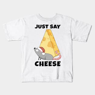 Everybody just say Cheese Kids T-Shirt